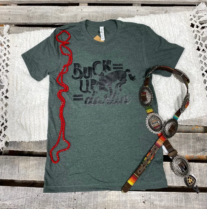 Fuzzy women's T - shirt for a cozy and warm feelBuck Up Darlin Tee
